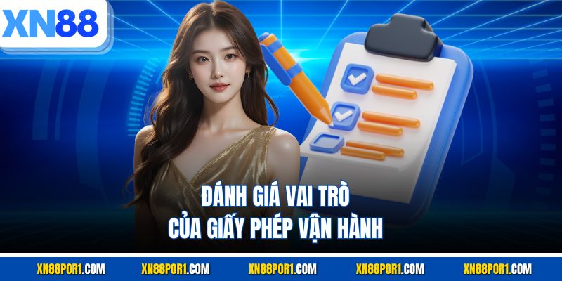 Đánh giá vai trò của giấy phép vận hành