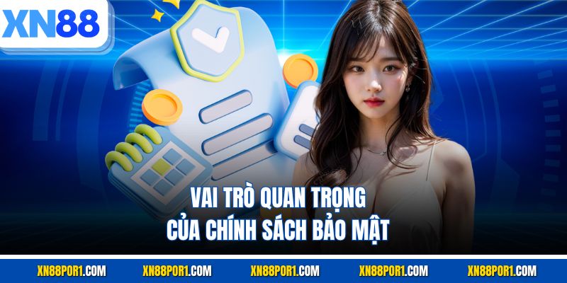 Vai trò quan trọng của chính sách bảo mật
